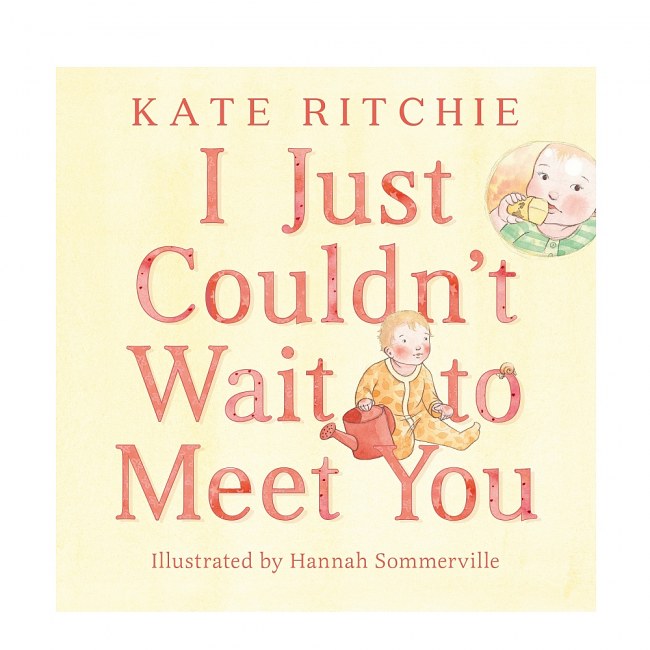 I Just Couldn\'t Wait To Meet You